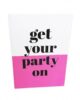 studio-stationery-greeting-card-get-your-party-on