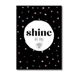 miekinvorm-kaart-shine-all-day