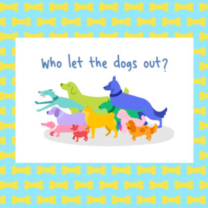 who-let-the-dogs-out-kaart