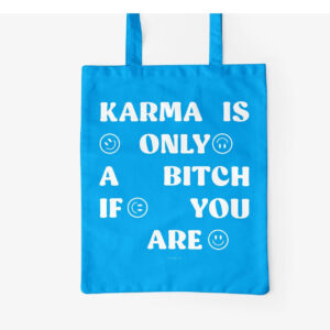typealive-tote-bag-karma-is-only