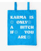 typealive-tote-bag-karma-is-only