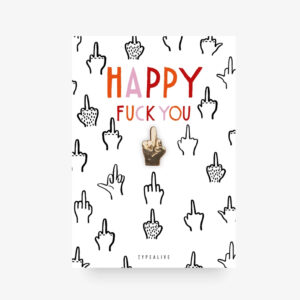 typealive-happy-fuck-you-pin
