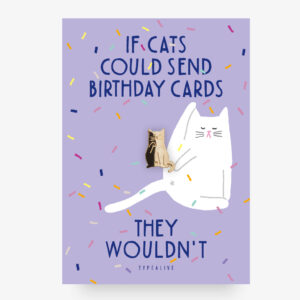 typealive-if-cats-could-send-birthday-cards-pin