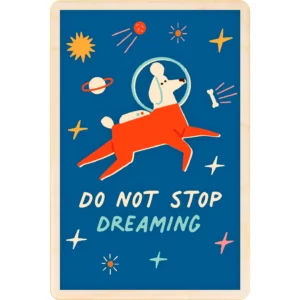 do_not_stop_dreaming_houten_kaart