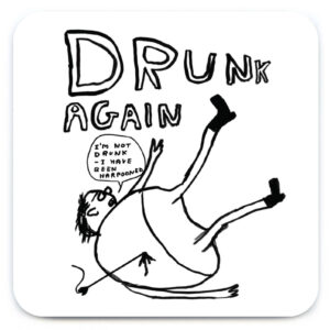 david-shrigley-onderzetter-drunk-again